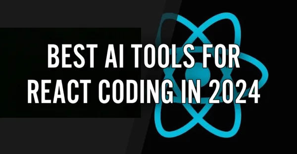 img of Best AI Tools for React Coding in 2024