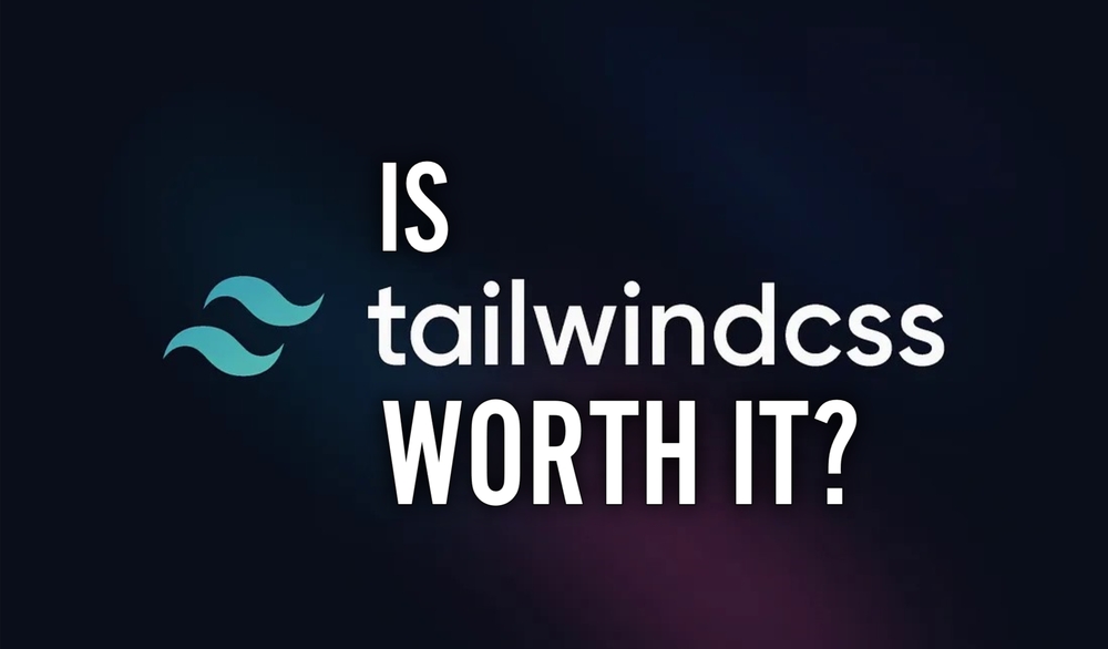 img of Is Tailwind CSS Worth It? An In-Depth Exploration for Developers