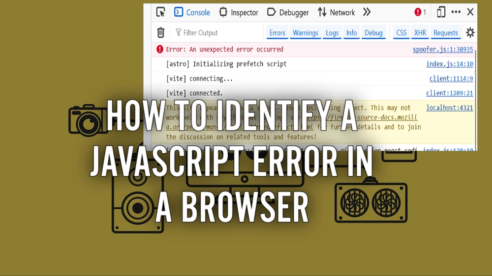 How to Identify a JavaScript Error in a Browser • Tutorialspoint
