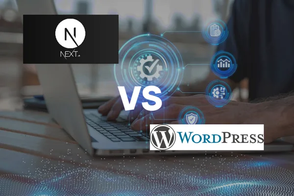 img of Next.js vs WordPress: Which One Is Right for You?